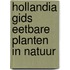 Hollandia gids eetbare planten in natuur