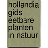 Hollandia gids eetbare planten in natuur door Mabey