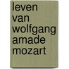 Leven van wolfgang amade mozart door Hocker