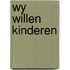 Wy willen kinderen