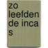Zo leefden de inca s