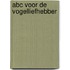 Abc voor de vogelliefhebber