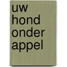 Uw hond onder appel door Holmes