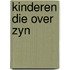 Kinderen die over zyn