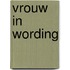 Vrouw in wording