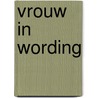 Vrouw in wording door Havil