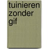 Tuinieren zonder gif by Seifert