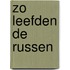 Zo leefden de russen