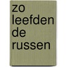 Zo leefden de russen by Troyat
