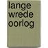 Lange wrede oorlog