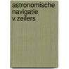 Astronomische navigatie v.zeilers by Blewitt