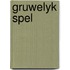 Gruwelyk spel