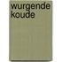 Wurgende koude