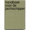 Handboek voor de jachtschipper by Lewis