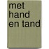 Met hand en tand