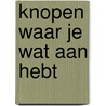 Knopen waar je wat aan hebt by Fry