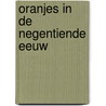 Oranjes in de negentiende eeuw by Jos Lammers