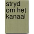Stryd om het kanaal