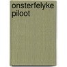 Onsterfelyke piloot by Viviane Forrester