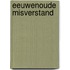 Eeuwenoude misverstand