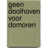 Geen doolhoven voor domoren door Jack Henry Abbott
