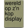 Wereld op z'n kop display door Evenbly
