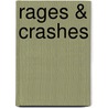 Rages & crashes by J. Van Ginneken