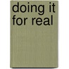 Doing it for real by Unknown