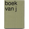 Boek van j by Bloom