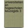 Universiteiten en hogescholen keuzegids 3 door Ries Agterberg