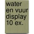 Water en vuur display 10 ex.