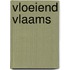 Vloeiend vlaams