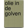 Olie in de golven by J. Aartsen