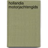 Hollandia motorjachtengids door F. Roukema