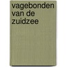 Vagebonden van de zuidzee door Wray