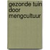 Gezonde tuin door mengcultuur