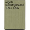 Regels wedstrijdzeilen 1993-1996 door E. Twiname