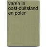Varen in Oost-duitsland en Polen by J. de Ley-Stehouwer