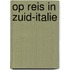 Op reis in zuid-italie