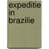 Expeditie in brazilie