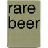 Rare beer