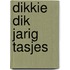 Dikkie Dik jarig tasjes