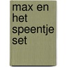 Max en het speentje set door B. Lindgren