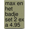 Max en het badje set 2 ex a 4.95 by B. Lindgren