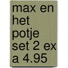 Max en het potje set 2 ex a 4.95 by B. Lindgren