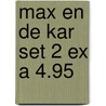 Max en de kar set 2 ex a 4.95 door B. Lindgren