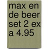 Max en de beer set 2 ex a 4.95 door B. Lindgren