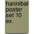 Hannibal poster set 10 ex.