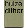 Huize Dither door Shere Hite