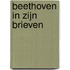 Beethoven in zijn brieven